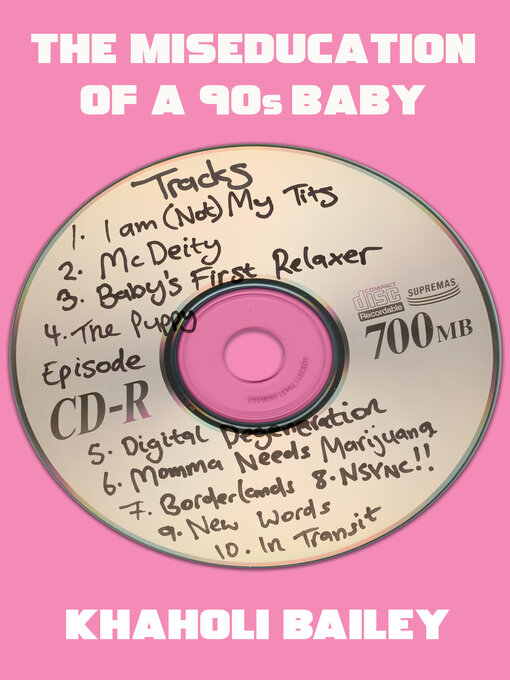Cover image for The Miseducation of a 90s Baby